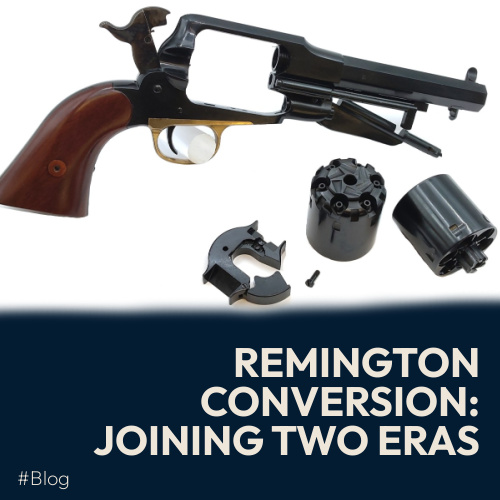 1858 Remington Conversion: Joining Two Eras