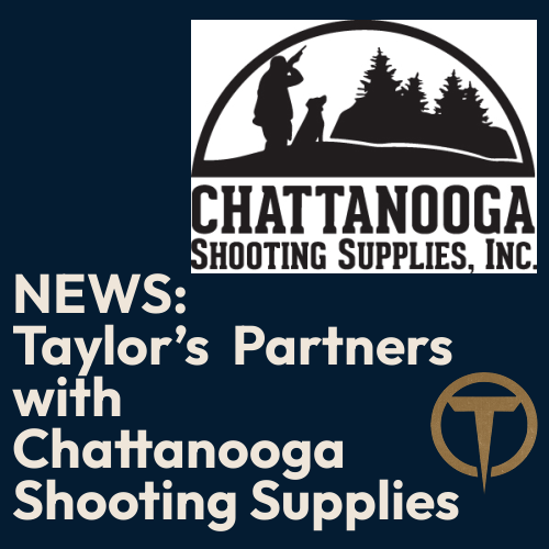 Taylor’s & Company Partners with Chattanooga Shooting Supplies