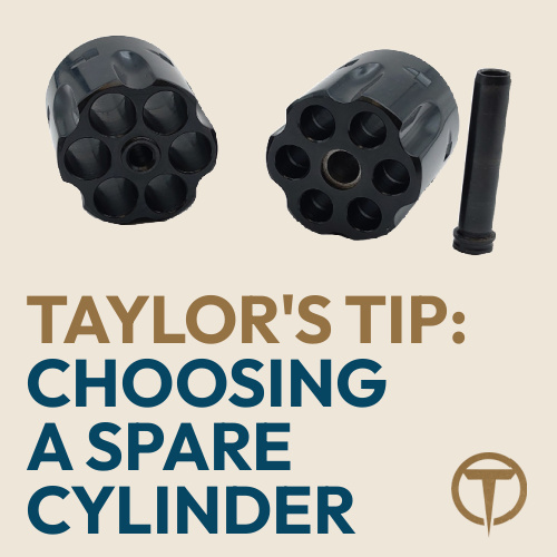 Taylor's Tip: Buying A Spare Cylinder